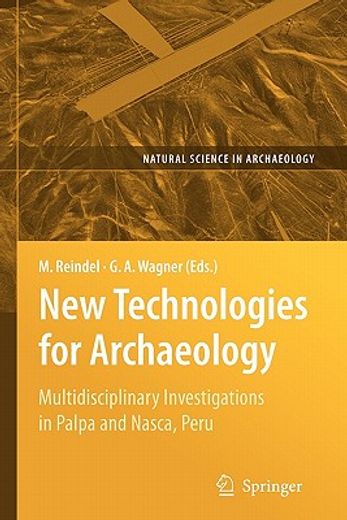 new technologies for archaeology: multidisciplinary investigations in palpa and nasca, peru