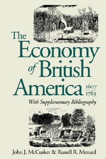 the economy of british america, 1607-1789,with supplementary bibliography