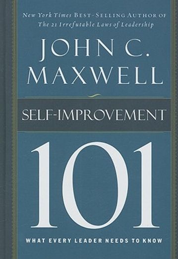 self-improvement 101,what every leader needs to know (en Inglés)