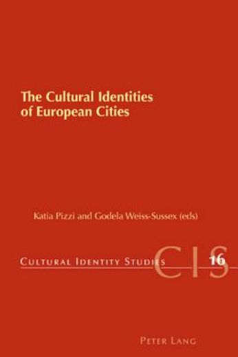 The Cultural Identities of European Cities (en Inglés)
