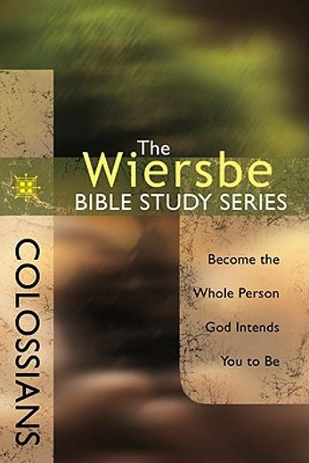 colossians,become the whole person god intends you to be
