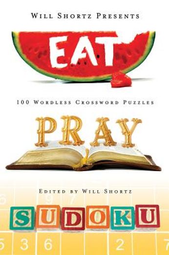 will shortz presents eat, pray, sudoku (in English)
