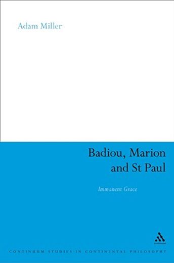 badiou, marion and st paul,immanent grace