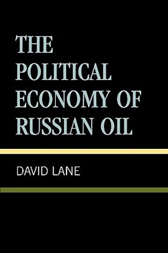 the political economy of russian oil