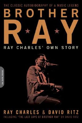 brother ray,ray charles´ own story (en Inglés)