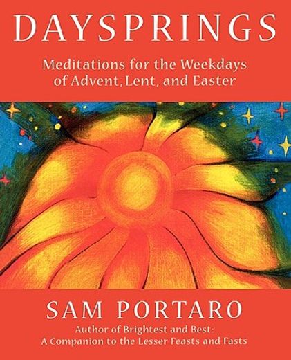 daysprings,meditations for the weekdays of advent, lent, and easter