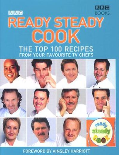 ready steady cook,the top 100 recipes from your favourite tv chefs