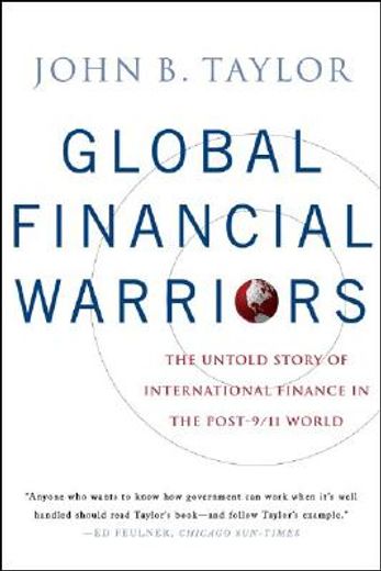 global financial warriors,the untold story of international finance in the post-9/11 world