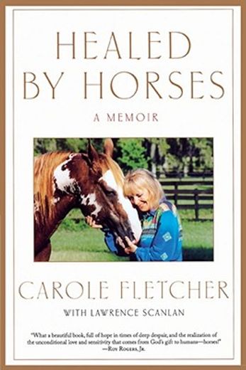 healed by horses,a memoir (en Inglés)