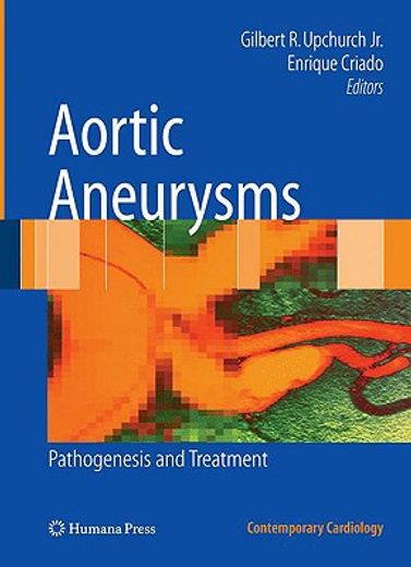 Aortic Aneurysms: Pathogenesis and Treatment (en Inglés)