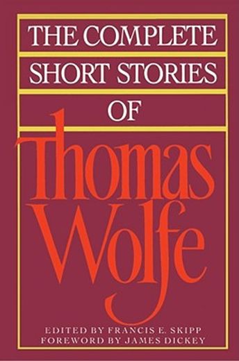 the complete short stories of thomas wolfe (en Inglés)