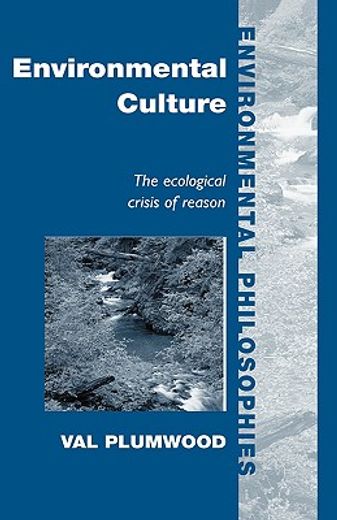 environmental culture,the ecological crisis of reason