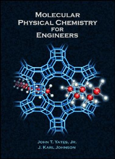 Molecular Physical Chemistry for Engineers (en Inglés)