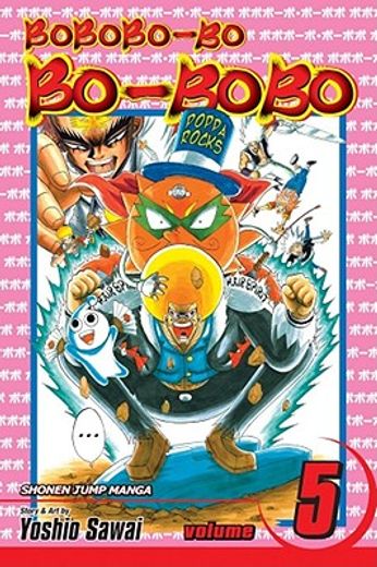 Bobobo-Bo Bo-Bobo, Vol. 5 (in English)