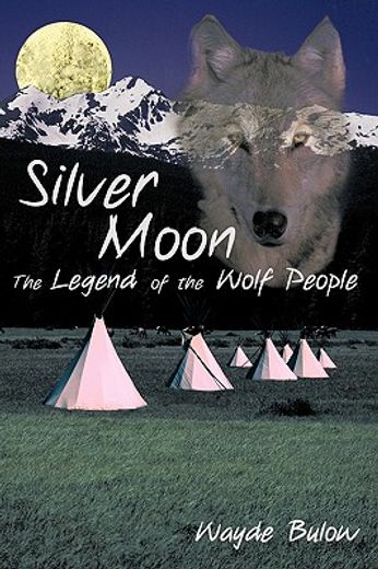 silver moon,the legend of the wolf people