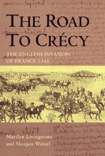 the road to crecy,the english invasion of france, 1346