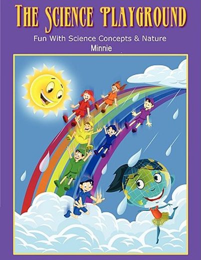 the science playground,fun with science concepts and nature