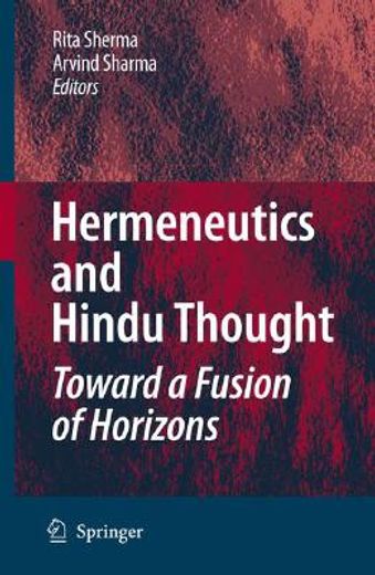 hermeneutics and hindu thought,toward a fusion of horizons