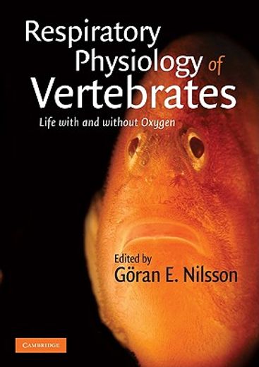 respiratory physiology of vertebrates,life with and without oxygen