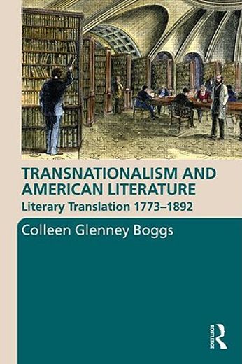 transnationalism and american literature,literary translation 1773-1892