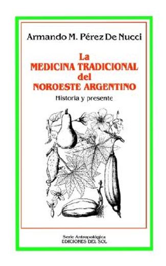 la medicina tradicional del noroeste