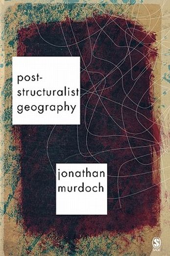 post-structuralist geography,a critical introduction