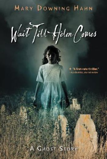 wait till helen comes,a ghost story (in English)