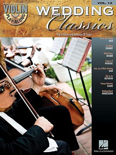 Wedding Classics Violin Play-Along Volume 12 Book/Online Audio [With CD (Audio)] (en Inglés)