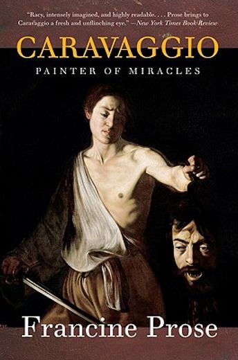 caravaggio,painter of miracles (en Inglés)