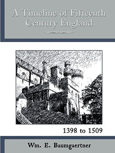 a time line of fifteenth century england 1398 to 1509