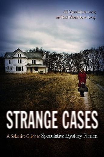 strange cases,a selective guide to speculative mystery fiction