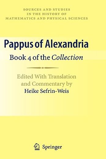 pappus of alexandria: book 4 of the collection,edited with translation and commentary by heike sefrin-weis