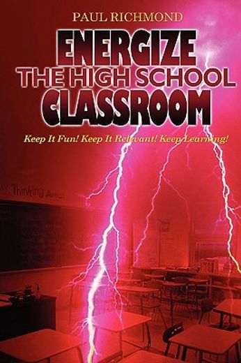 energize the high school classroom