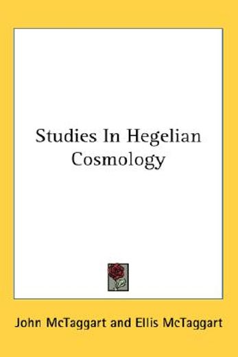 studies in hegelian cosmology