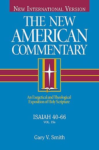 the new american commentary - isaiah 40-66