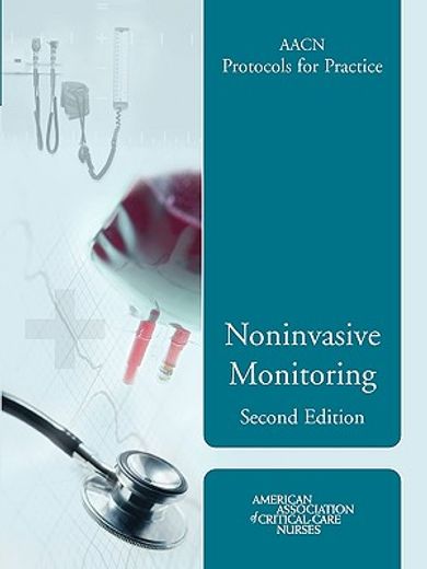 aacn protocols for practice,noninvasive monitoring