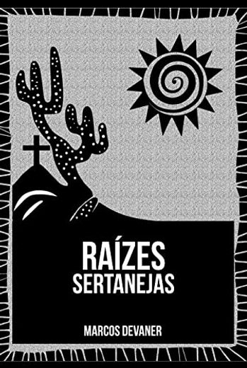 Raãzes Sertanejas (en Portugués)