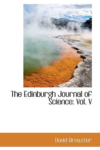 the edinburgh journal of science: vol. v