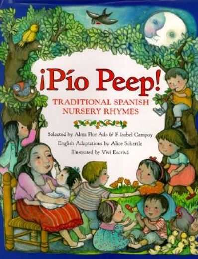 pio peep!,traditional spanish nursery rhymes (en Inglés)
