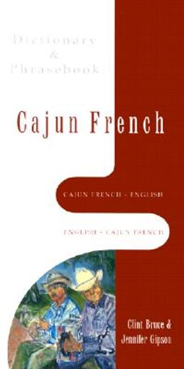 cajun french-english english-cajun french,dictionary & phras
