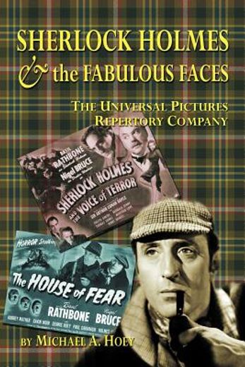 sherlock holmes & the fabulousfaces - the universal pictures repertory company