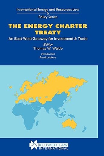 the energy charter treaty,an east-west gateway for investment and trade