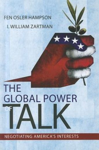 Global Power of Talk: Negotiating America's Interests (en Inglés)