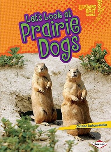 let´s look at prairie dogs