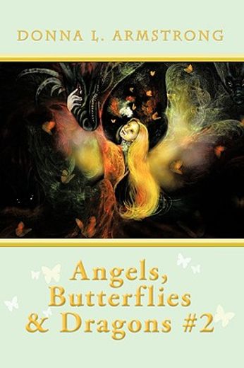 angels, butterflies, & dragons