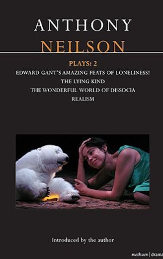 plays,edward gant´s amazing feats of loneliness!/ the lying kind/ the wonderful world of dissocia/ realism (en Inglés)