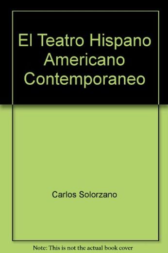 El Teatro Hispano Americano Contemporaneo