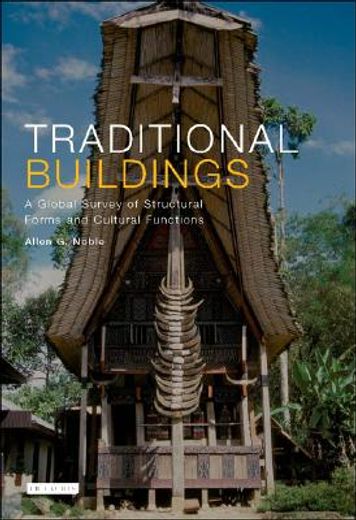 traditional buildings,a global survey of structural forms and cultural functions