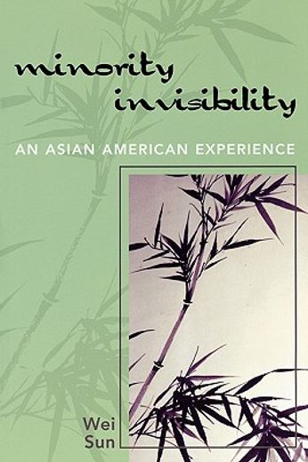 minority invisibility,an asian american experience