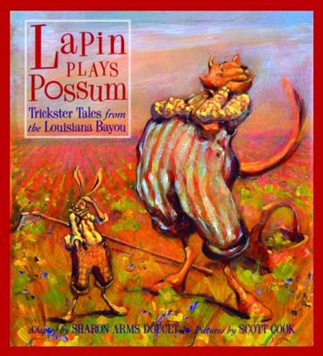 lapin plays possum,trickster tales from the louisiana bayou